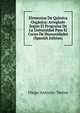 Elementos De Quimica Organica: Arreglado Segun El Programa De La Universidad Para El Curso De Humanidades (Spanish Edition), Diego Antonio Torres 