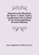 Memoires De Monsieur De Torcy: 2. Part. (Cont.) Conferences De La Haye Et De Gertruydenberg (French Edition), Jean-Baptiste Colbert Torcy 