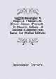 Saggi E Rassegne: V. Hugo--A. Ch?nier--St. Beuve--R?nan--Perrault--De Musset--Galiani--D' Ancona--Camerini--De . Serao, Ecc (Italian Edition), Francesco Torraca 