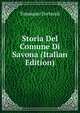 Storia Del Comune Di Savona (Italian Edition), Tommaso Torteroli 