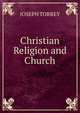 Christian Religion and Church, JOSEPH TORREY 