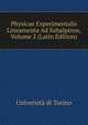 Physicae Experimentalis Lineamenta Ad Subalpinos, Volume 2 (Latin Edition), Universita di Torino 