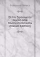 Di Un Commento Nuovo Alla Divina Commedia (Italian Edition), Francesco Torraca 