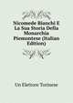 Nicomede Bianchi E La Sua Storia Della Monarchia Piemontese (Italian Edition), Un Elettore Torinese 