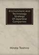 Environment And Technology Strategy Of Japanese Companies, Hirota Toshiro 