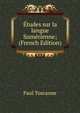 Etudes sur la langue Sumerienne; (French Edition), Paul Toscanne 