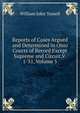 Reports of Cases Argued and Determined in Ohio Courts of Record Except Supreme and Circuit.V. 1-31, Volume 5, William John Tossell 