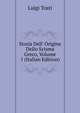 Storia Dell' Origine Dello Scisma Greco, Volume 1 (Italian Edition), Luigi Tosti 