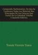 Compendio Mathematico: En Que Se Contienen Todas Las Materias Mas Principales De Las Ciencias Que Tratan De La Cantidad, Volume 3 (Spanish Edition), Tomas Vicente Tosca 