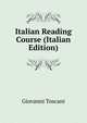 Italian Reading Course (Italian Edition), Giovanni Toscani 