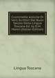 Cronichette Antiche Di Varij Scrittori Del Buon Secolo Della Lingua Toscana Ed. by D.M. Manni (Italian Edition), Lingua Toscana 