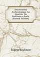 Decouvertes Archeologique Au Quartier Du Pantheon a Paris. (French Edition), Eugene Toulouze 