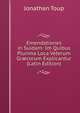 Emendationes in Suidam: Im Quibus Plurima Loca Veterum Gr?corum Explicantur (Latin Edition), Jonathan Toup 