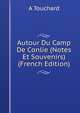 Autour Du Camp De Conlie (Notes Et Souvenirs) (French Edition), A Touchard 