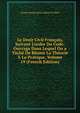 Le Droit Civil Fran?ais, Suivant L'ordre Du Code: Ouvrage Dans Lequel On a T?ch? De R?unir La Th?orie ? La Pratique, Volume 19 (French Edition), Charles Bonaventure Marie Toullier 