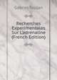 Recherches Experimentales Sur L'adrenaline (French Edition), Gabriel Toujan 