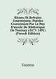 Ritmes Et Refrains Tourn?siens: Po?sies Couronn?es Par Le Puy D'escole De Rh?torique De Tournay (1477-1491) (French Edition), Tournai 