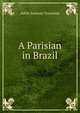 A Parisian in Brazil, Adele Samson Toussaint 