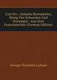 Carl Xiv.: (Johann Bernadotte), Konig Von Schweden Und Norwegen . Aus Dem Franzosischen (German Edition), Georges Touchard-Lafosse 
