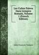 Les Cultes Pa?ens Dans L'empire Romain, Volume 1 (French Edition), Jules Francois Toutain 