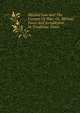 Martial Law And The Custom Of War; Or, Military Force And Jurisdiction In Troublous Times, 