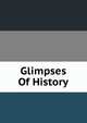 Glimpses Of History, 