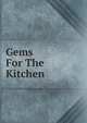 Gems For The Kitchen, 