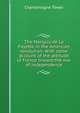 The Marquis de La Fayette in the American revolution. With some account of the attitude of France toward the war of independence, Charlemagne Tower 