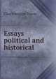 Essays political and historical, Charlemagne Tower 