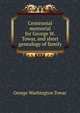 Centennial memorial for George W. Towar, and short genealogy of family, George Washington Towar 
