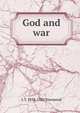 God and war, L T. 1838-1922 Townsend 