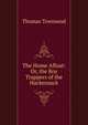 The Home Afloat: Or, the Boy Trappers of the Hackensack, Thomas Townsend 