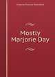 Mostly Marjorie Day, Virginia Frances Townsend 