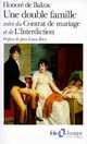 Une Double Famille / le Contrat de Mariage /L'Interdiction, Balzac, Honore de 