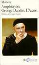 Amphitryon. George Dandin. L'Avare, Jean-Baptiste Moliere 