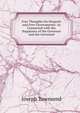 Free Thoughts On Despotic and Free Governments: As Connected with the Happiness of the Governor and the Governed, Joseph Townsend 