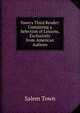 Town's Third Reader: Containing a Selection of Lessons, Exclusively from American Authors, Salem Town 