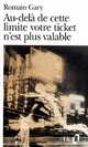 Au-dela de cette limite votre ticket n'est plus valable, Romain Gary 