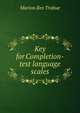 Key for Completion-test language scales, Marion Rex Trabue 