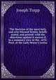 The Doctrine of the most holy, and ever-blessed Trinity, briefly stated, and proved: with the objections against it answer'd, in a summary view of the . of St. Paul, at the Lady Moyer's Lectur, Joseph Trapp 