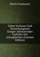 Ueber Verfasser Und Entstehungszeit Einiger Alliterirender Gedichte Des Altenglischen (German Edition), Moritz Trautmann 