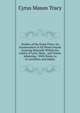 Studies of the Essex Flora: An Enumeration of All Plants Found Growing Naturally Within the Limits of Lynn, Mass., and Towns Adjoining : With Notes As to Localities and Habits, Cyrus Mason Tracy 