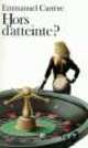 Hors D'Atteinte?, Carrere, Emmanuel 