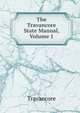 The Travancore State Manual, Volume 1, Travancore 