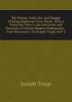 The Nature, Folly, Sin, and Danger of Being Righteous Over-Much: With a Particular View to the Doctrines and Practices of Certain Modern Enthusiasts. . Four Discourses . by Joseph Trapp, Part 4, Joseph Trapp 