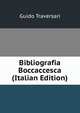 Bibliografia Boccaccesca (Italian Edition), Guido Traversari 