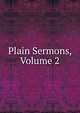 Plain Sermons, Volume 2, 