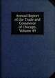 Annual Report of the Trade and Commerce of Chicago, Volume 49, 