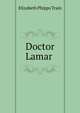 Doctor Lamar ., Elizabeth Phipps Train 