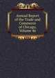 Annual Report of the Trade and Commerce of Chicago, Volume 46, 